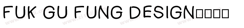 FUK GU FUNG DESIGN字体转换